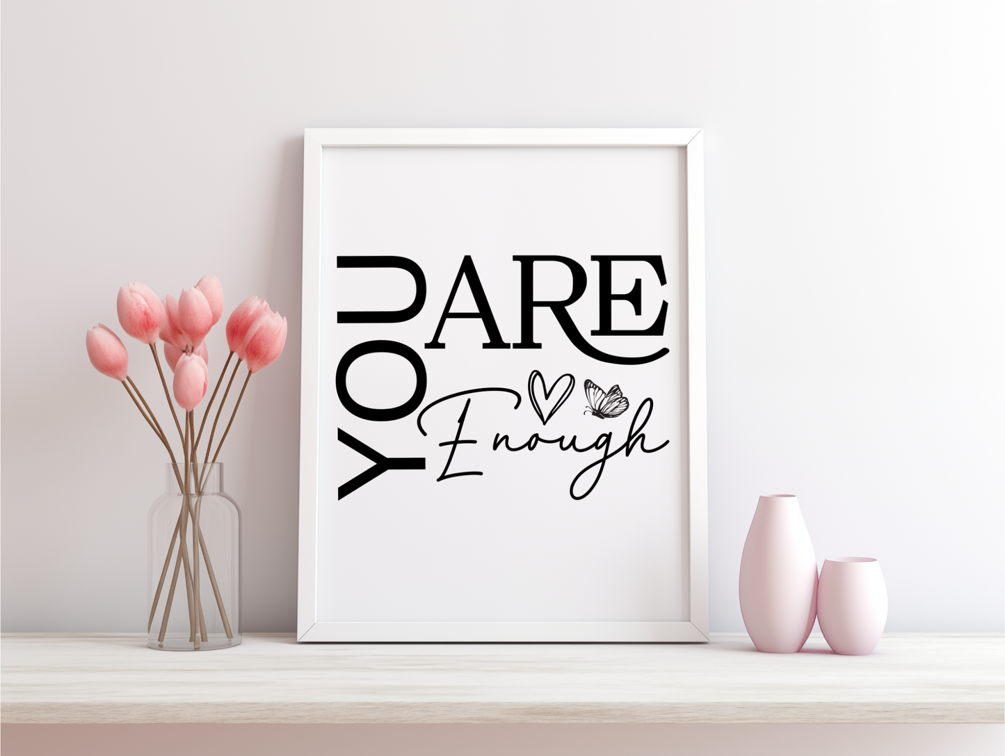 You Are Enough Framed Poster