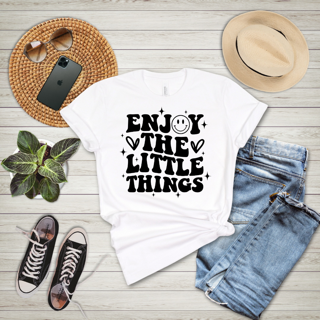 Enjoy The Little Things T-Shirt