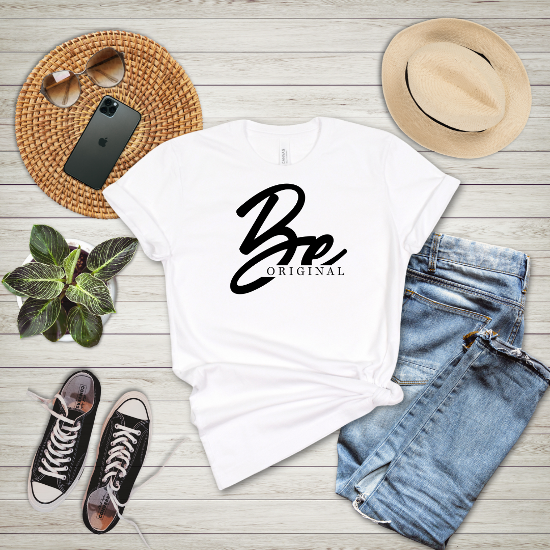 Be Original T-Shirt