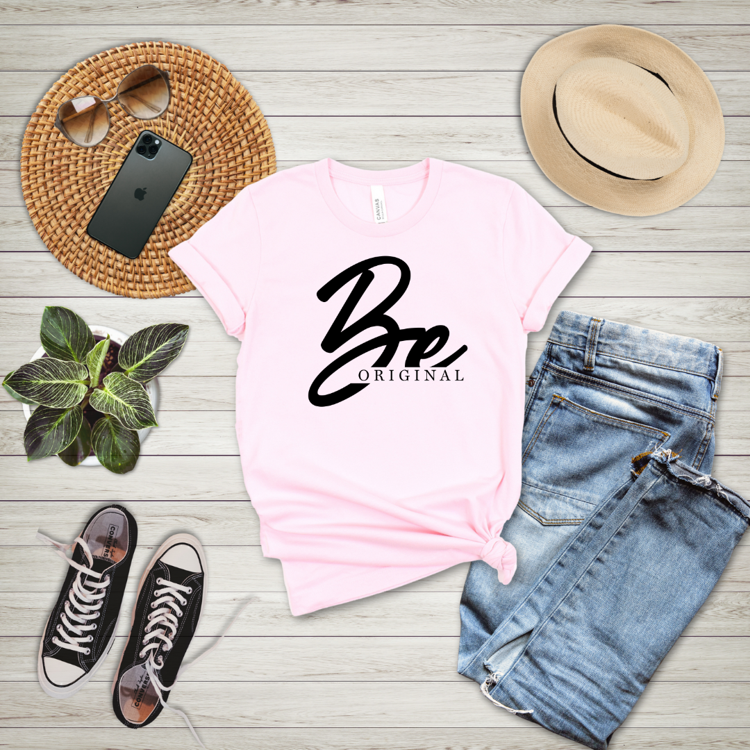 Be Original T-Shirt