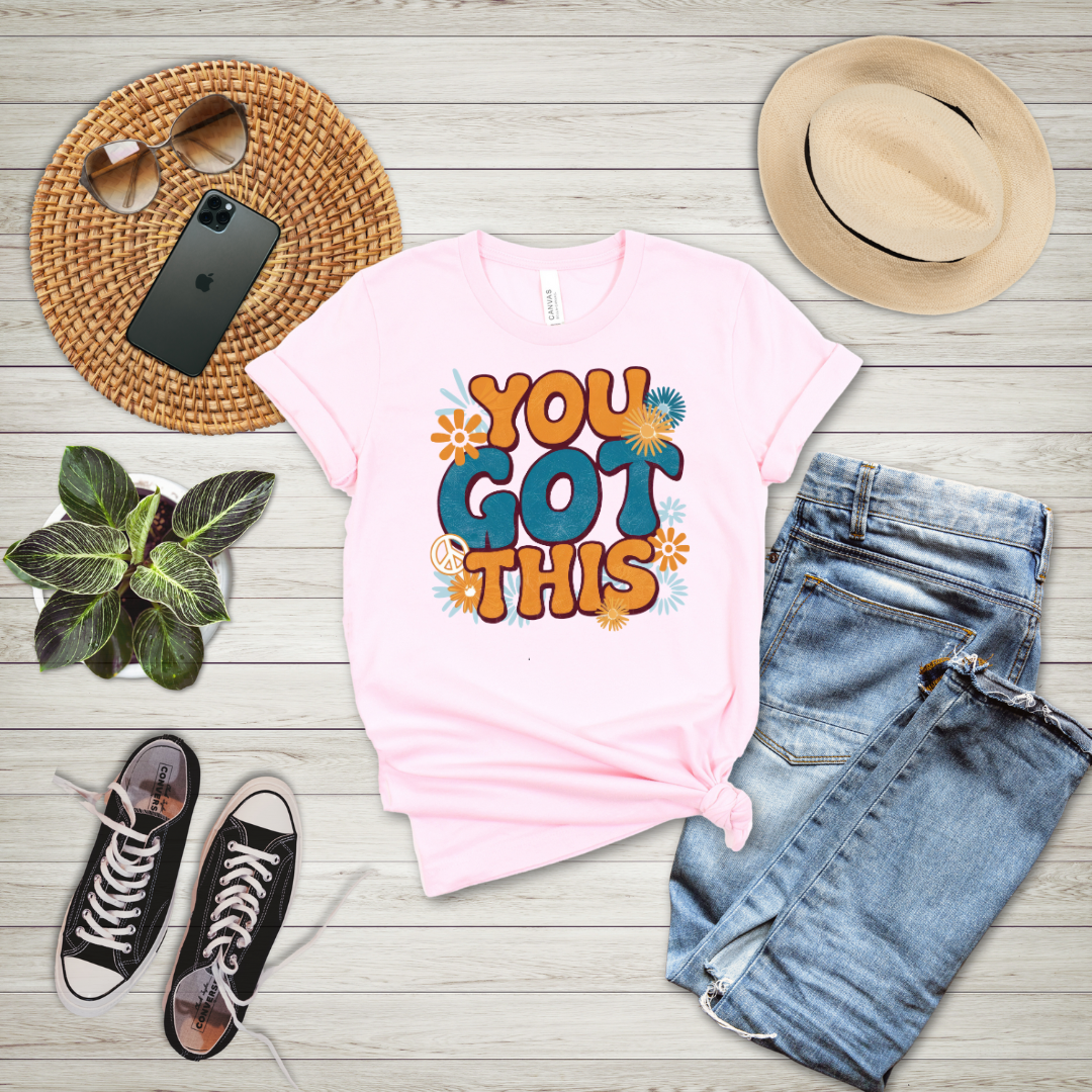 You Got This T-Shirt