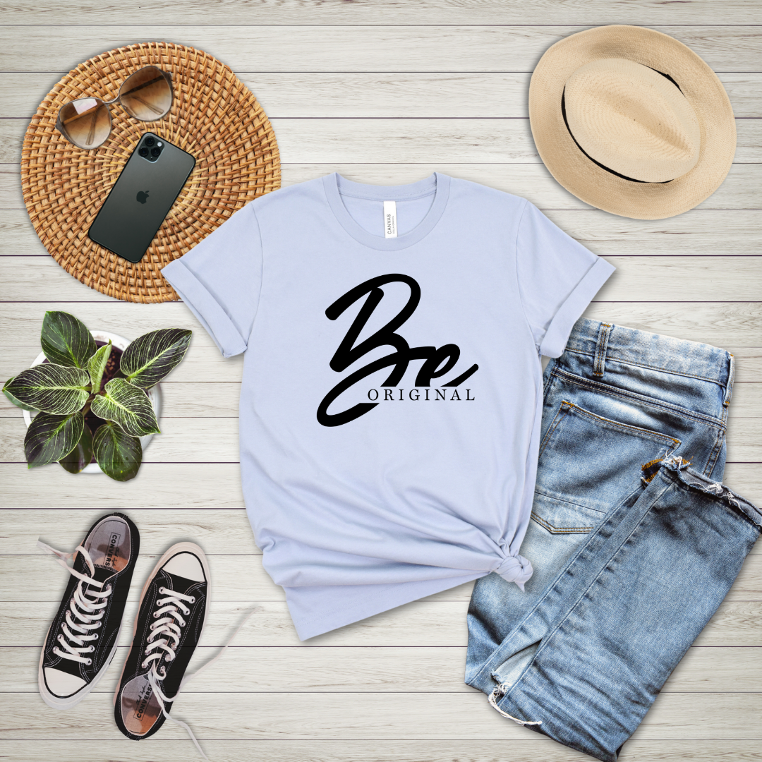 Be Original T-Shirt