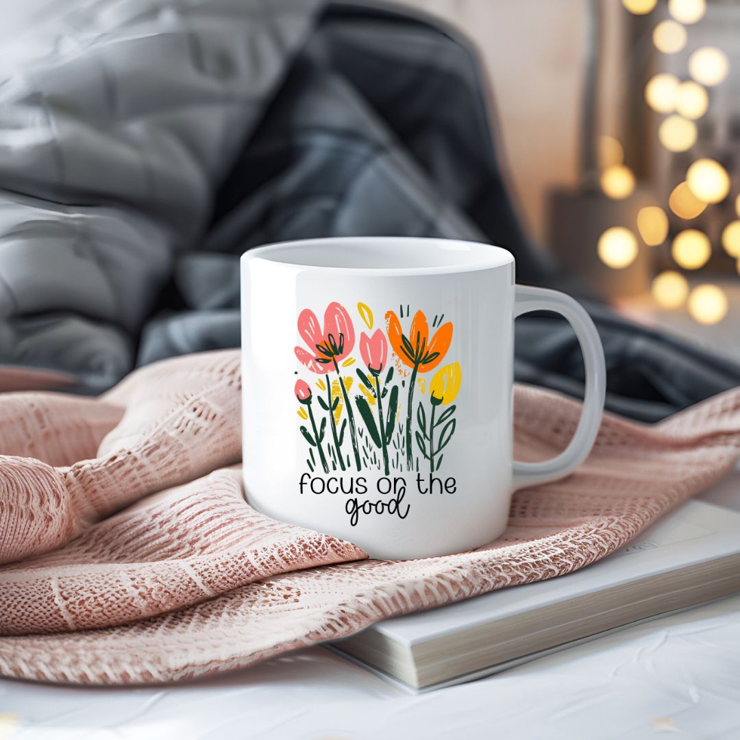 Focus On The Good Inspirational Coffee Mug