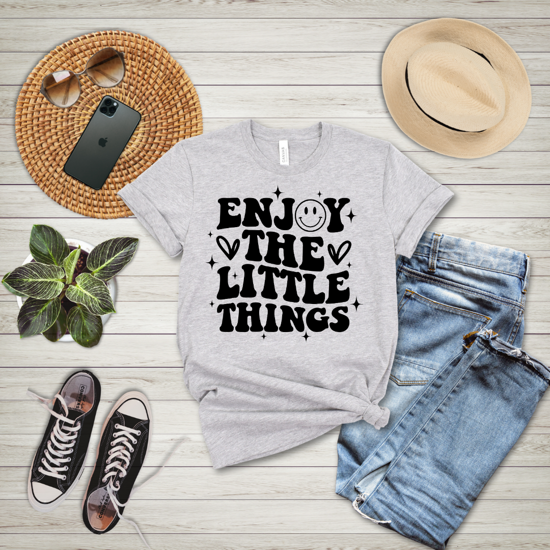Enjoy The Little Things T-Shirt