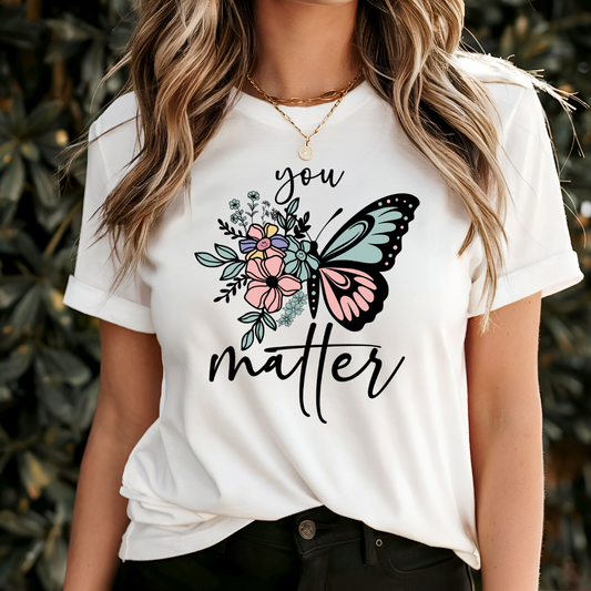 You Matter Floral Butterfly T-Shirt