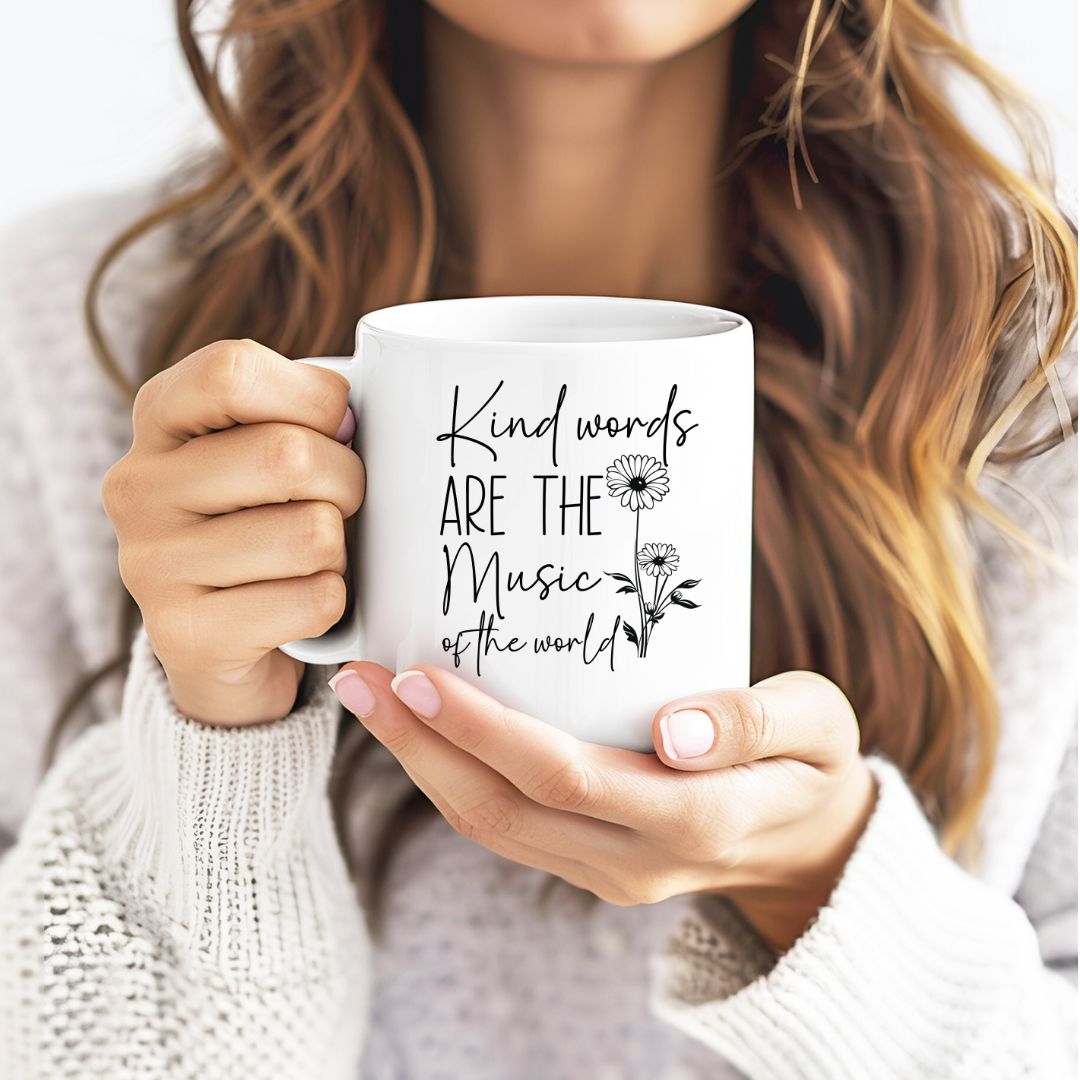 Kind Words Are The Music Of The World Inspirational Coffee Mug