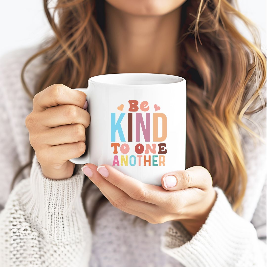 Be Kind To One Another Inspirational Coffee Mug