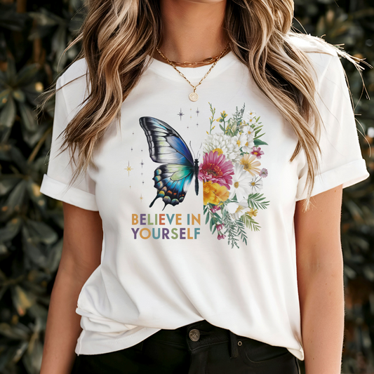Believe In Yourself Butterfly Floral T-Shirt