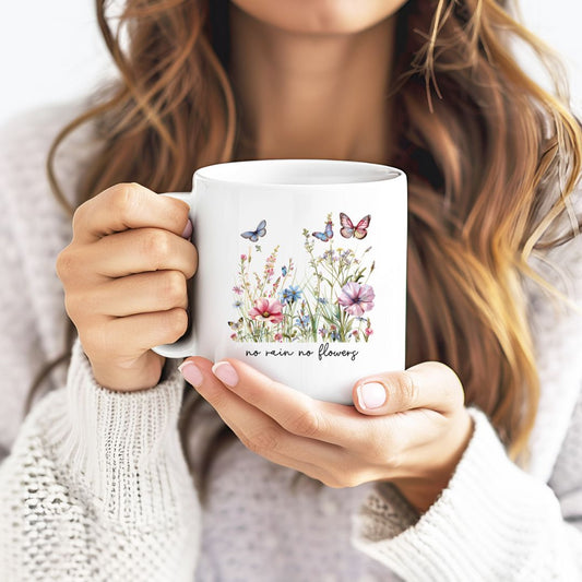 No Rain No Flowers Inspirational Coffee Mug