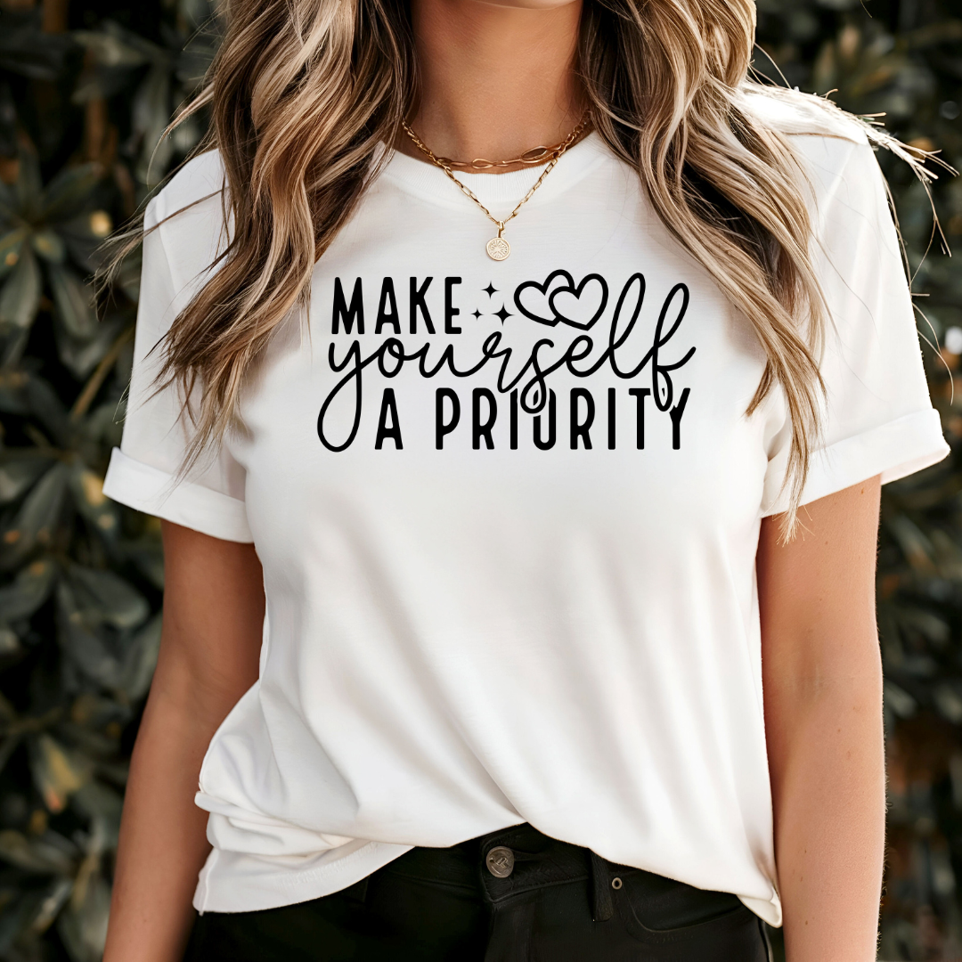 Make Yourself A Priority T-Shirt