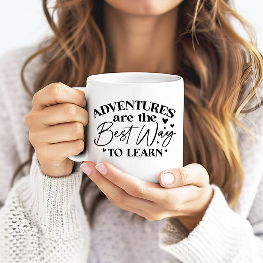 Adventures Are The Best Way To Learn Inspirational Coffee Mug