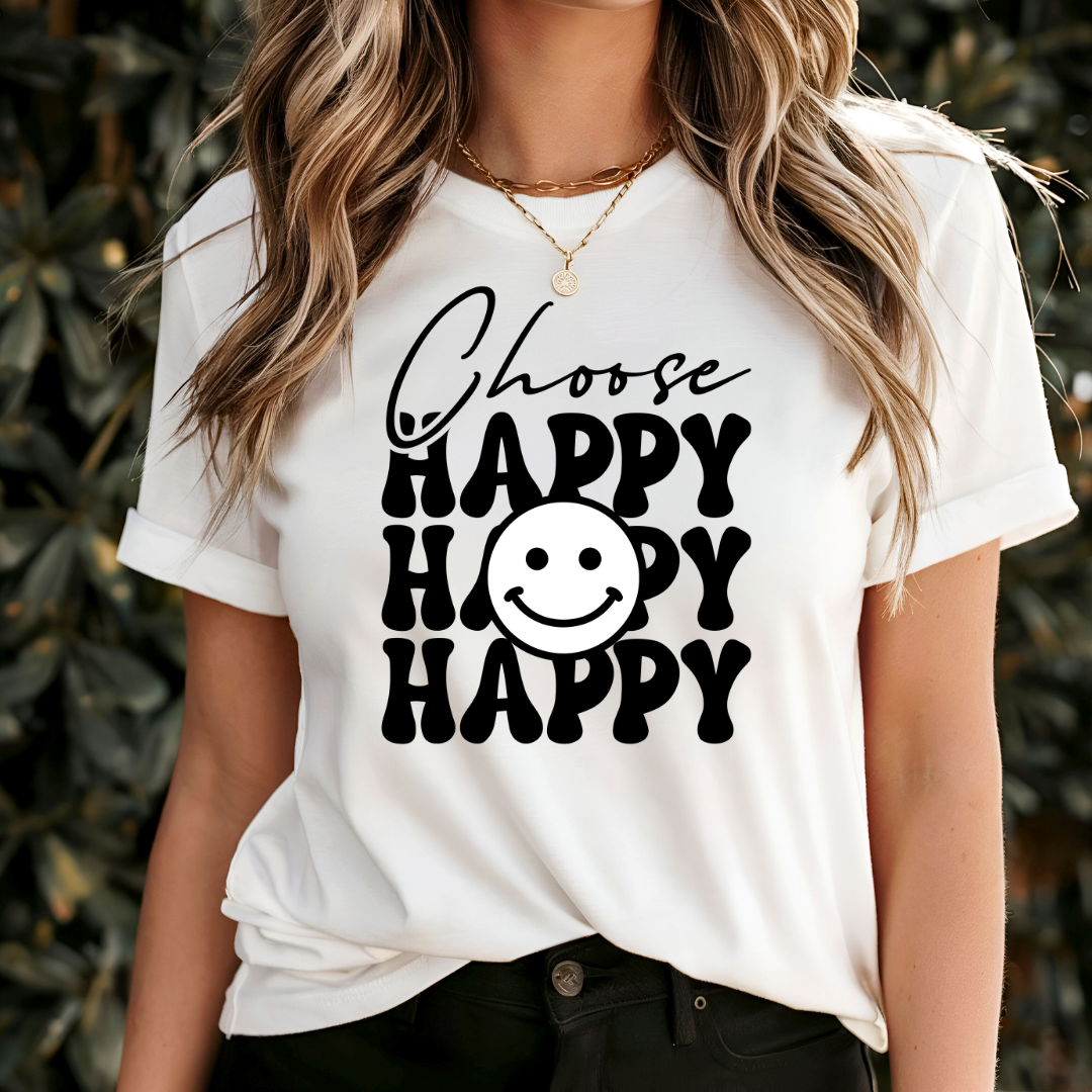 Choose Happy Happy Happy T-Shirt