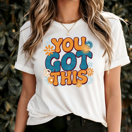 You Got This T-Shirt