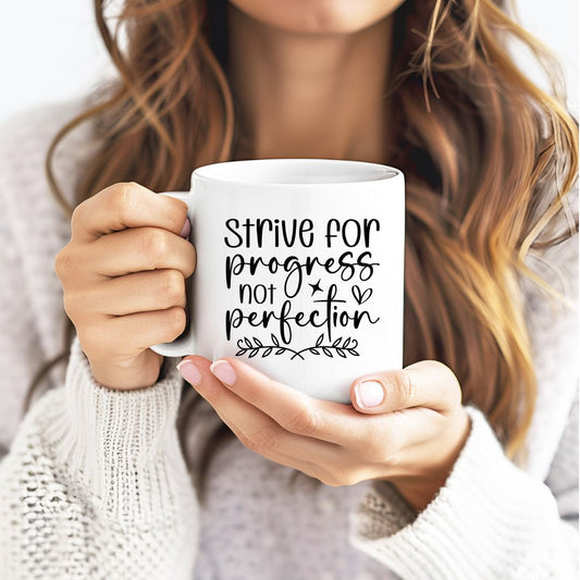 Strive For Progress Not Perfection Inspirational Coffee Mug