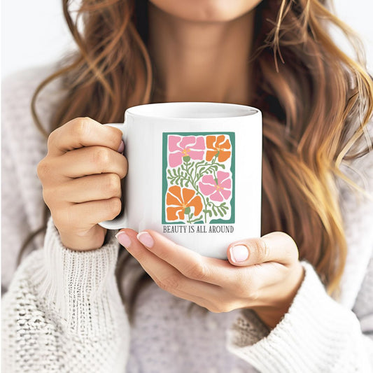 Beauty Is All Around Inspirational Coffee Mug