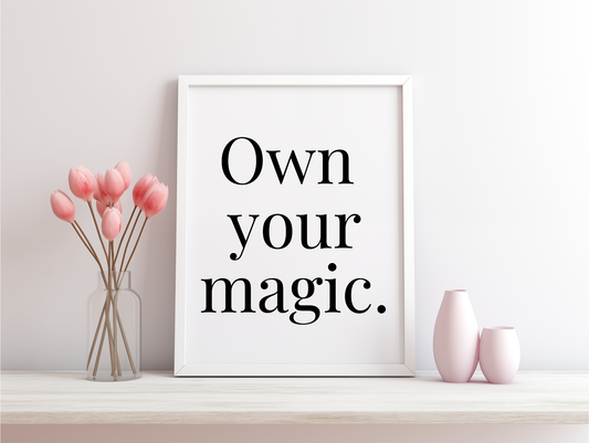 Own Your Magic Framed Poster