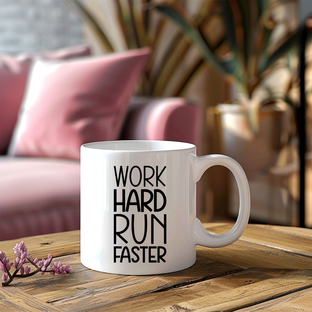 Work Hard Run Faster Motivational Coffee Mug