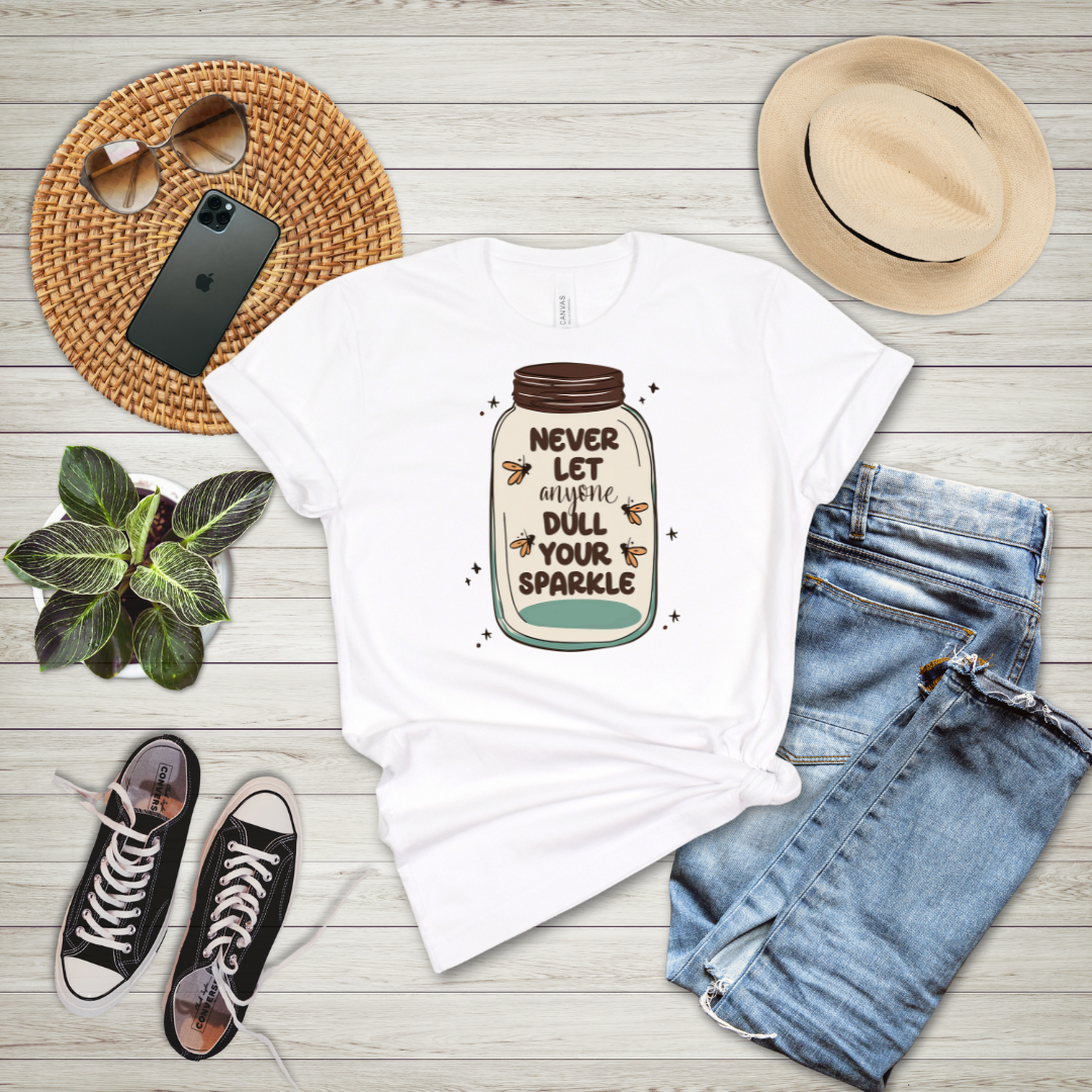 Never Let Anyone Dull Your Sparkle T-Shirt