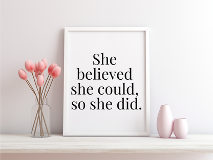 She Believed She Could So She Did Framed Poster