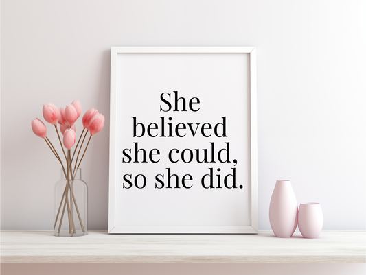She Believed She Could So She Did Framed Poster