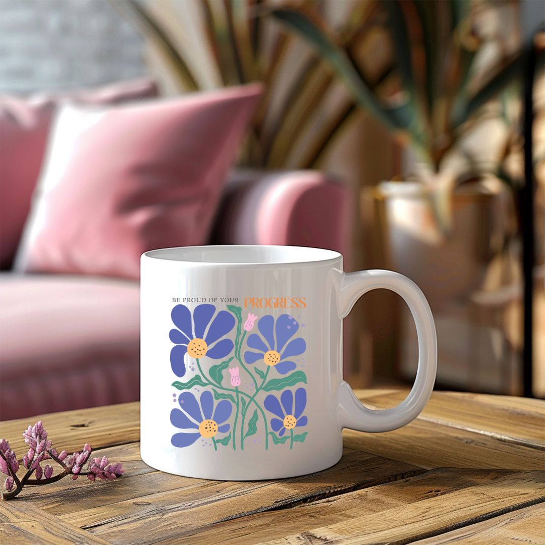 Be Proud Of Your Progress Inspirational Coffee Mug