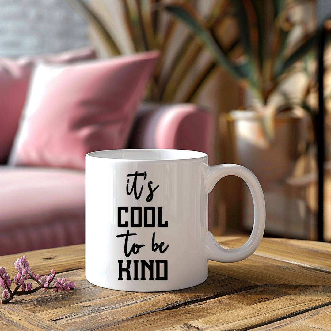 It's Cool To Be Kind Inspirational Coffee Mug