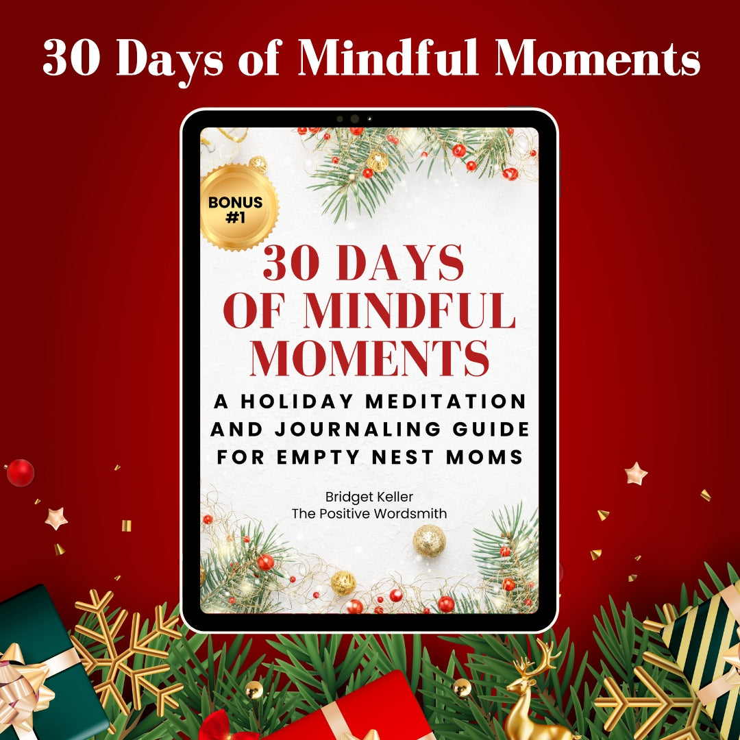 From Surviving to Thriving: The Empty Nest Mom's Holiday PDF Bundle