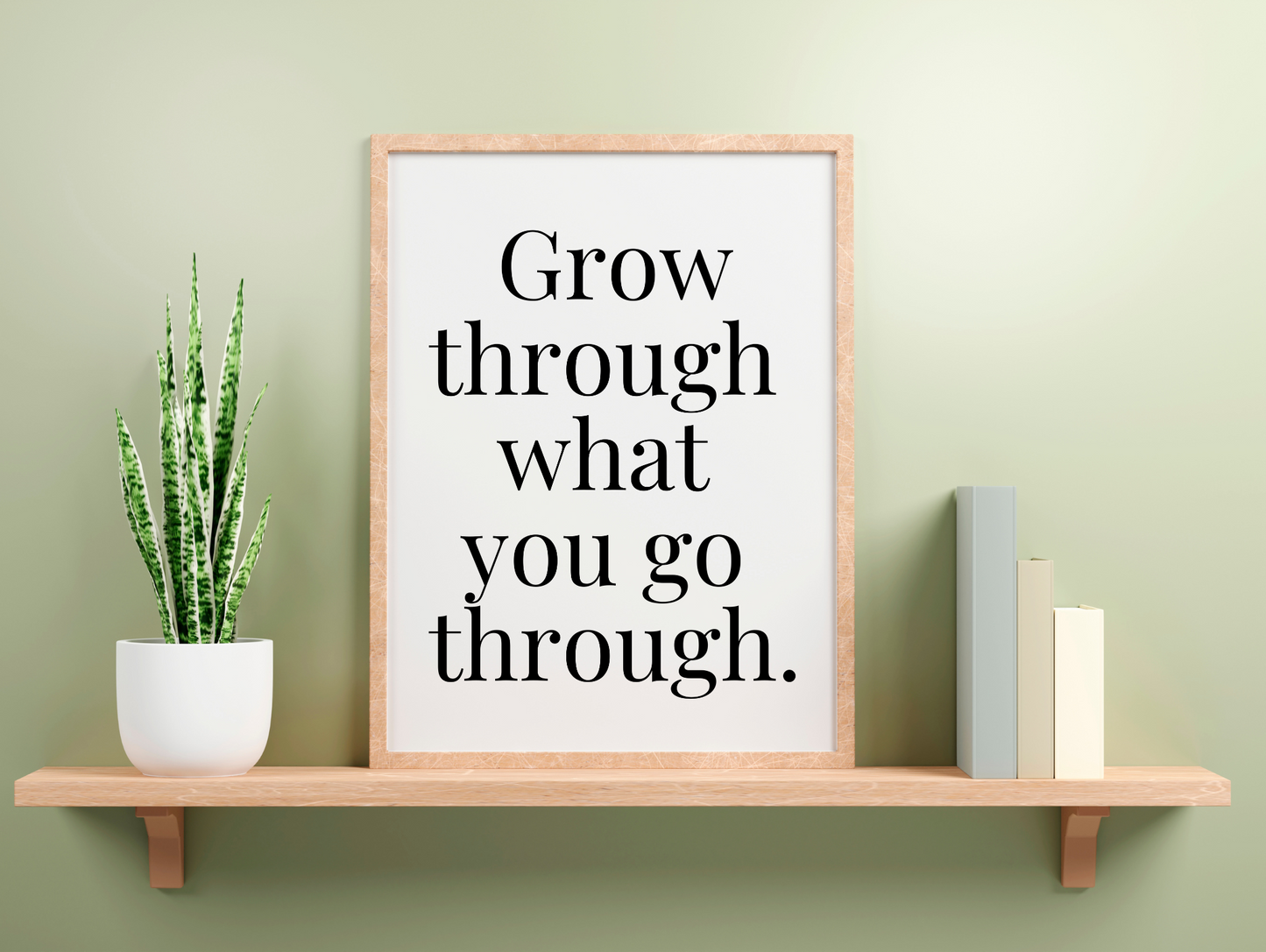 Grow Through What You Go Through Framed Poster