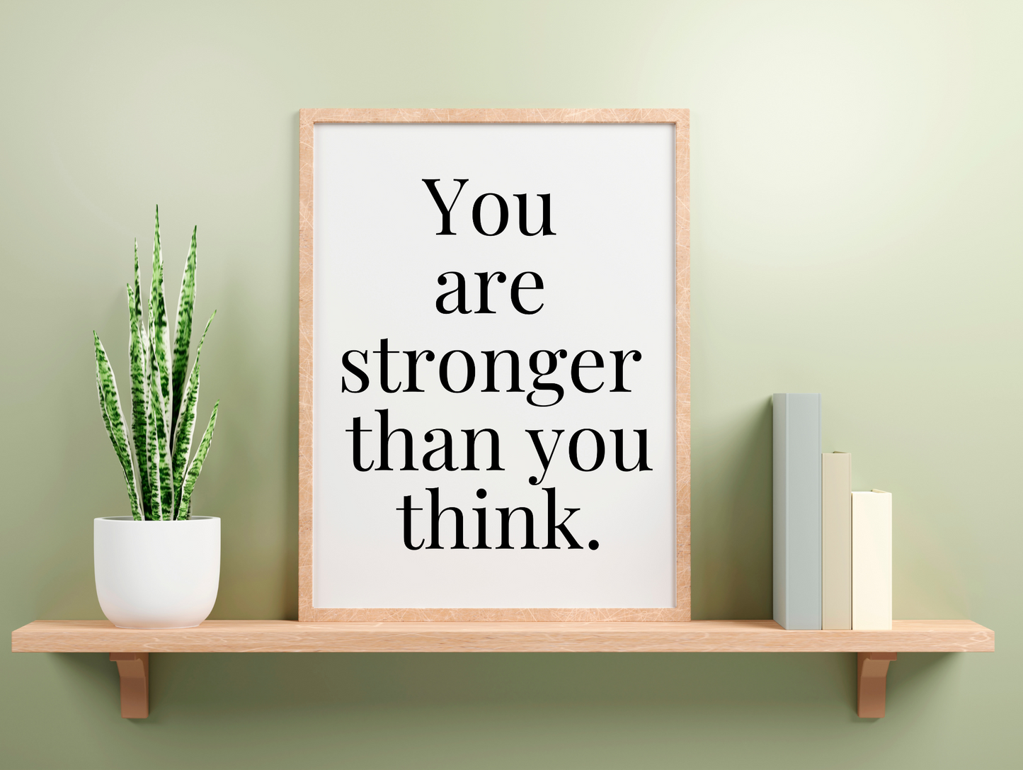 You Are Stronger Than You Think Framed Poster