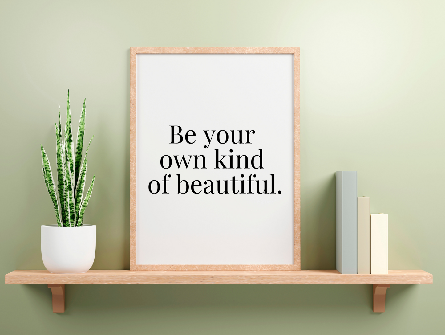 Be Your Own Kind Of Beautiful Framed Poster