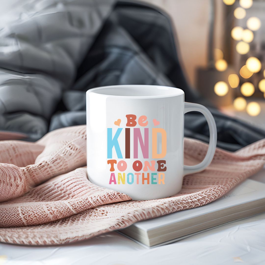 Be Kind To One Another Inspirational Coffee Mug