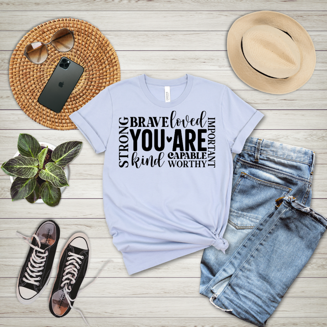 You Are Capable T-Shirt