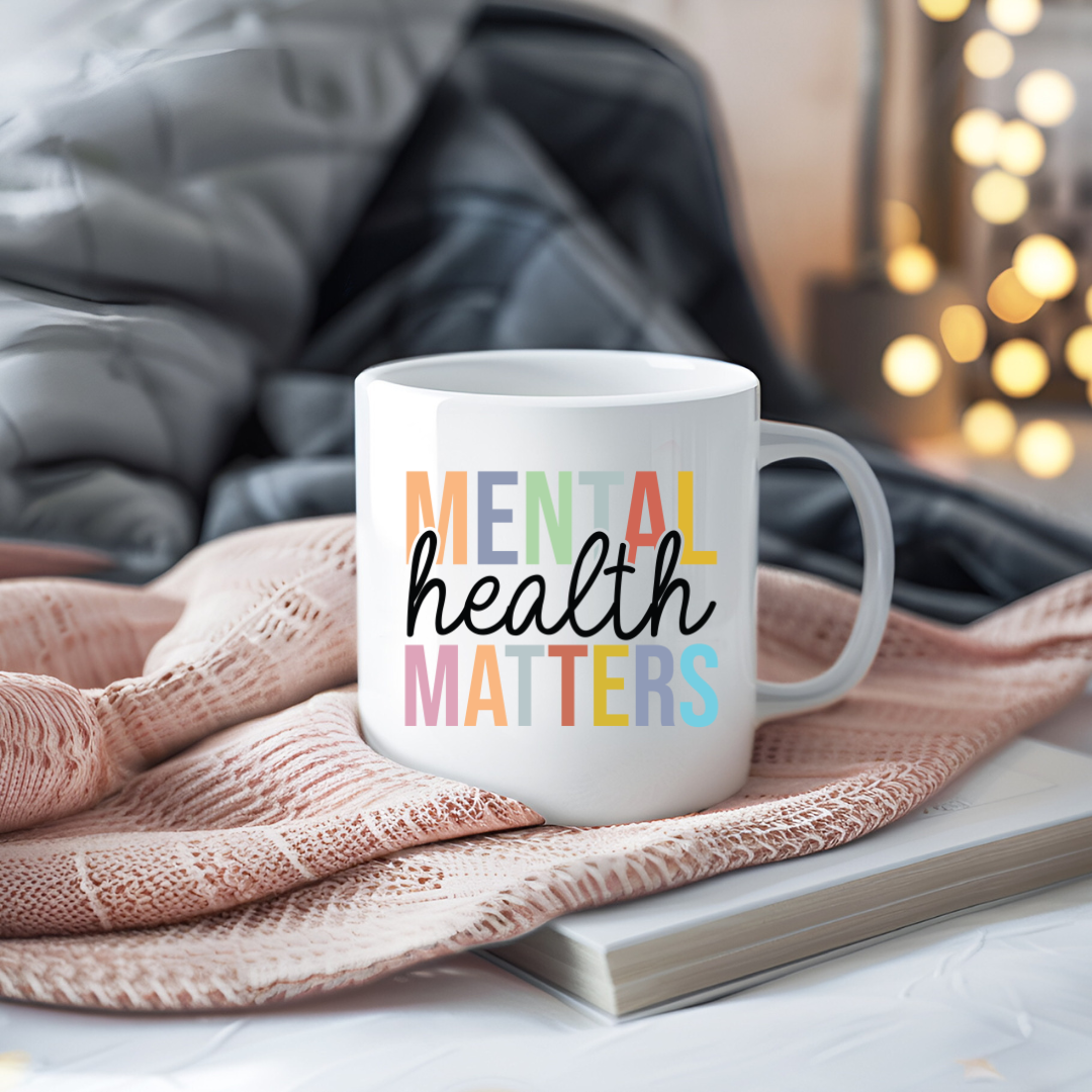 Mental Health Matters Inspirational Coffee Mug