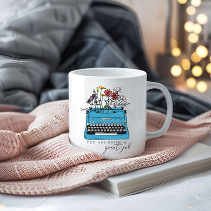 You Are Doing A Great Job Inspirational Coffee Mug