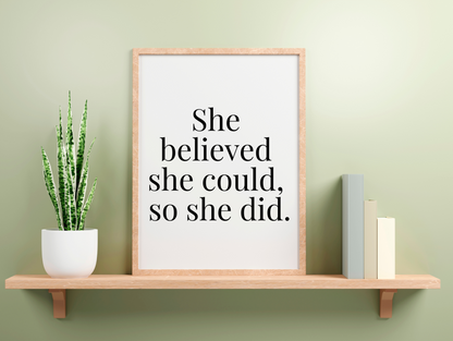 She Believed She Could So She Did Framed Poster