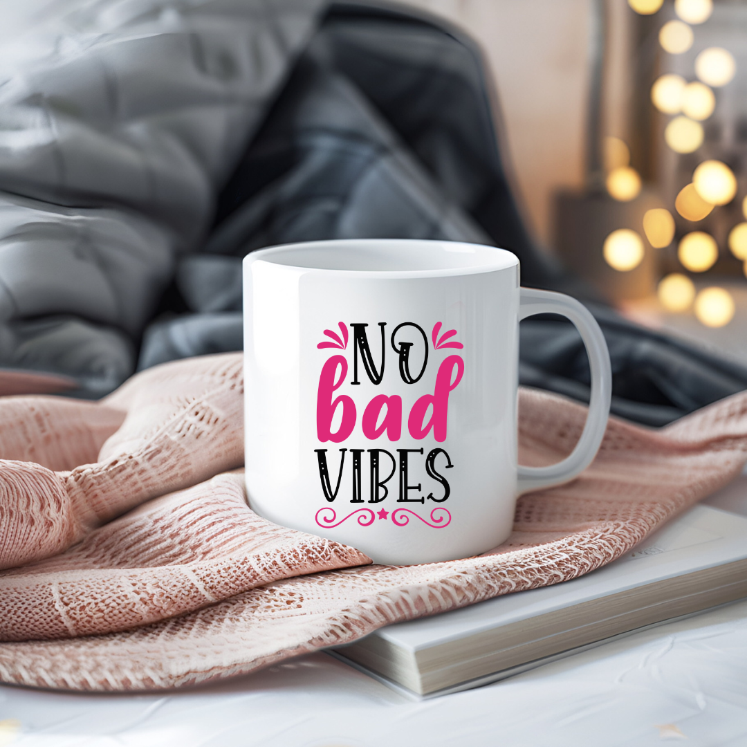 No Bad Vibes Inspirational Coffee Mug