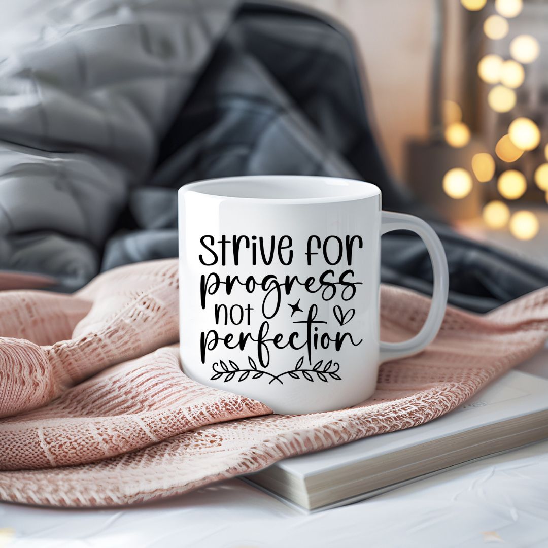Strive For Progress Not Perfection Inspirational Coffee Mug