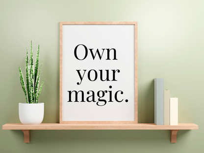 Own Your Magic Framed Poster