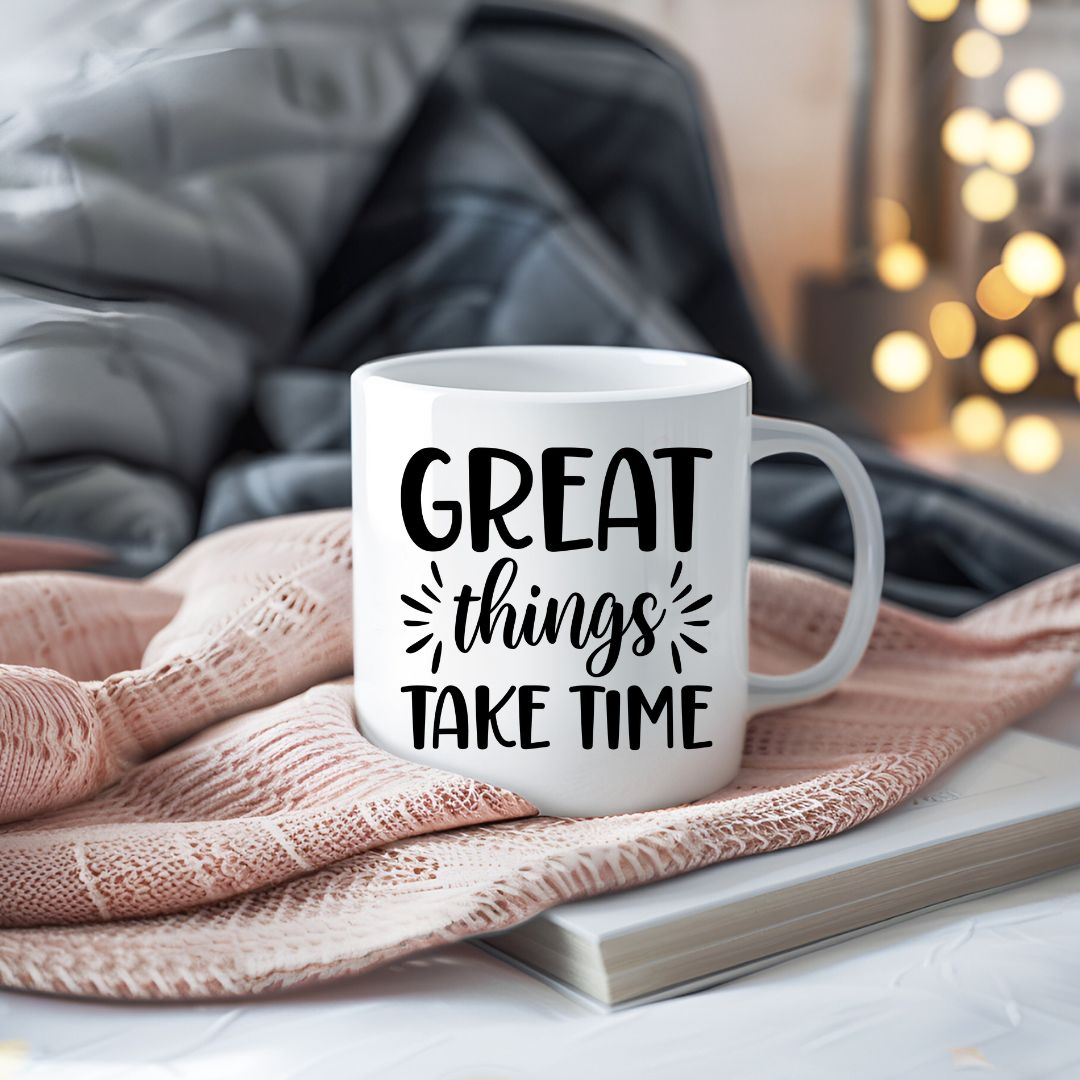 Great Things Take Time Inspirational Coffee Mug
