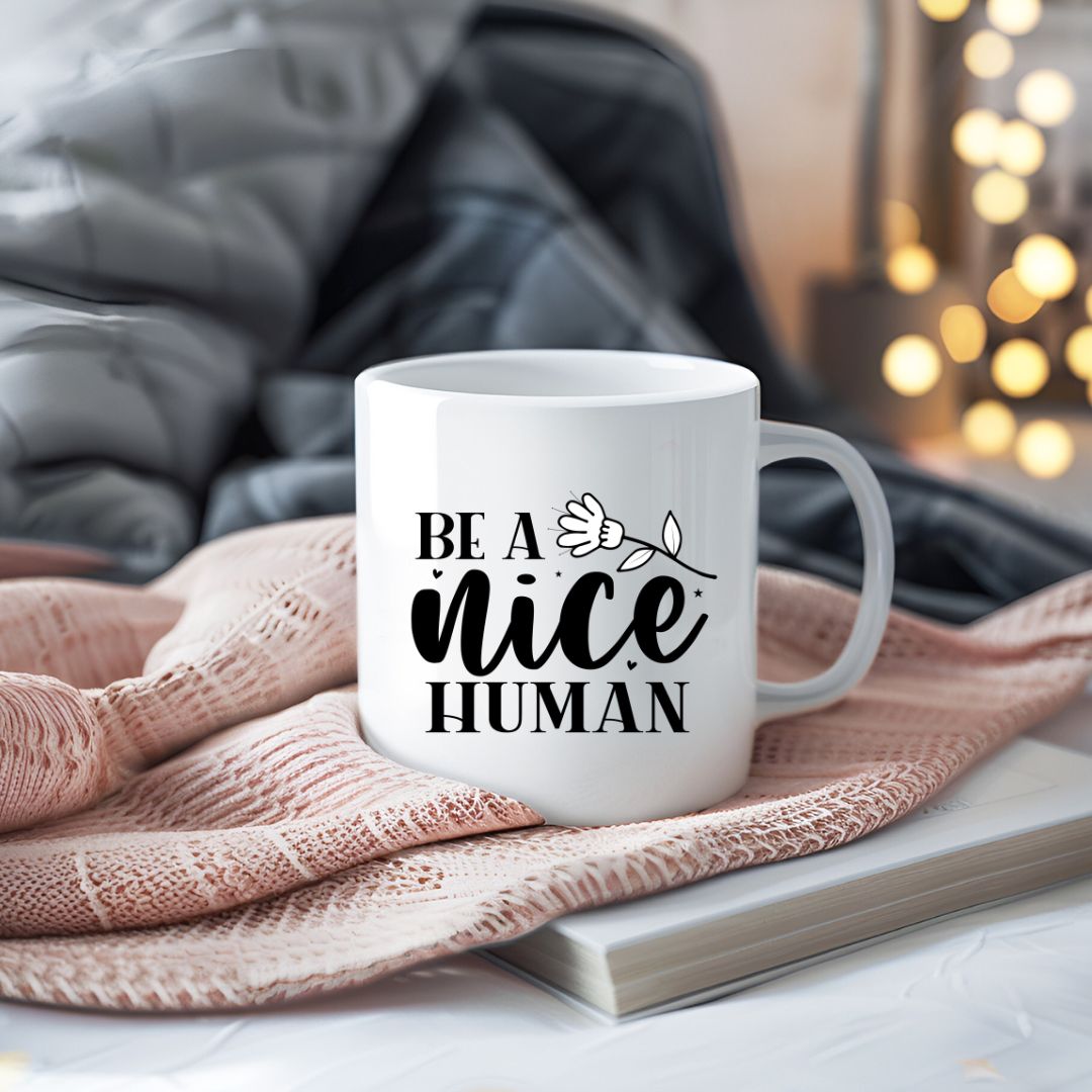Be A Nice Human Inspirational Coffee Mug