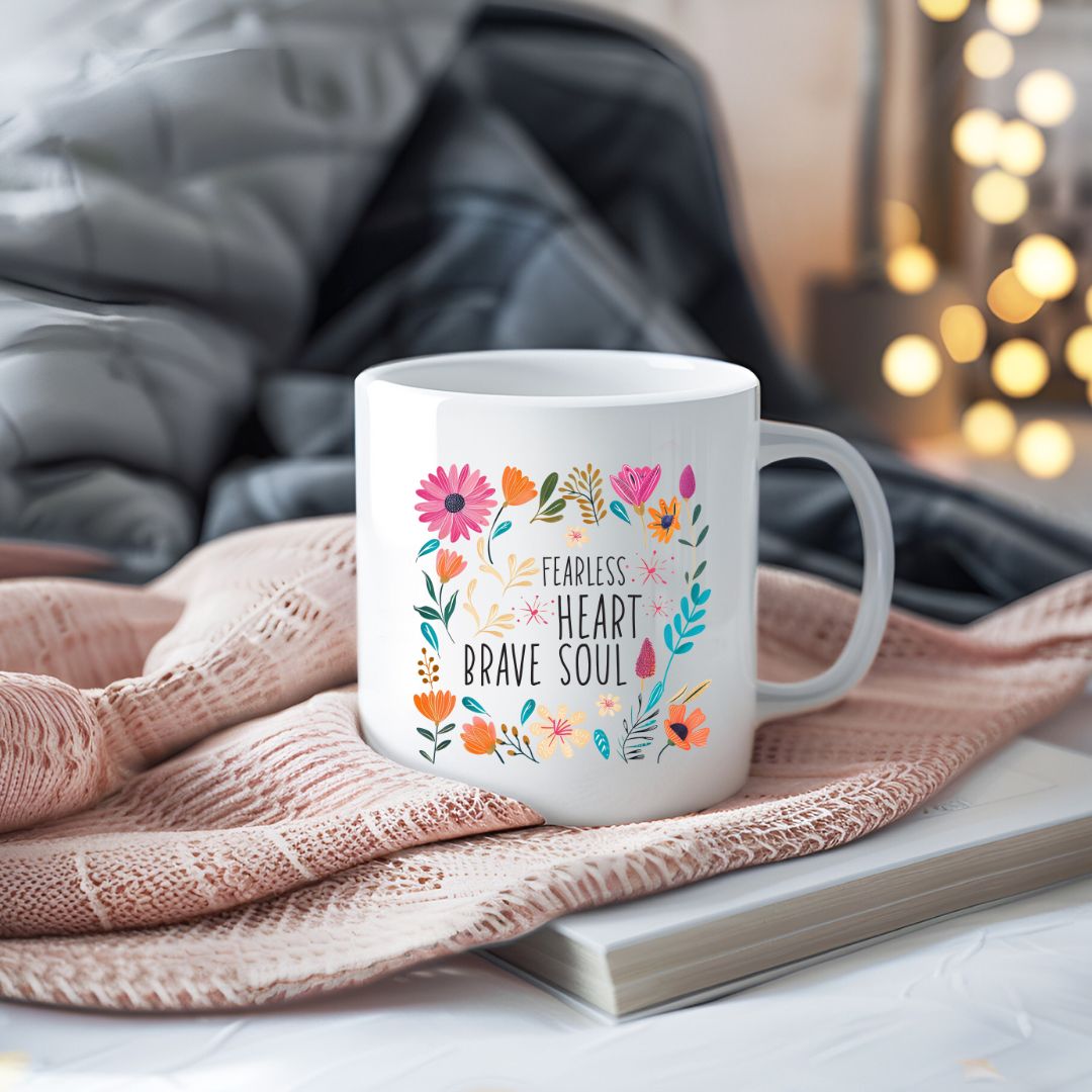 Fearless Heart Brave Soul Inspirational Coffee Mug