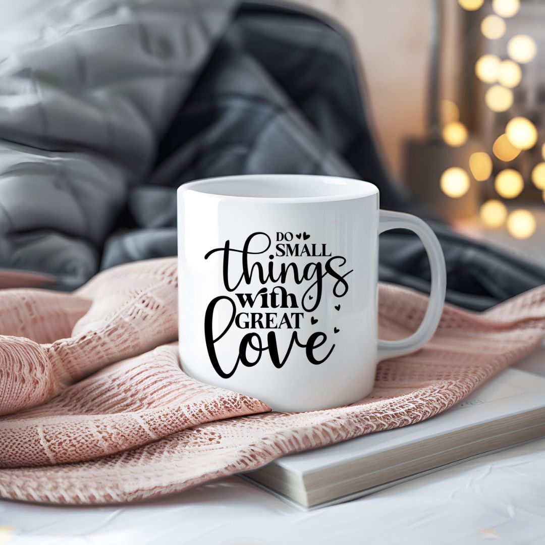 Do Small Things With Great Love Inspirational Coffee Mug