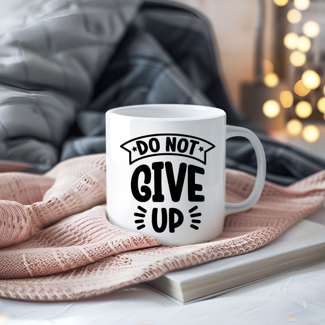 Do Not Give Up Inspirational Coffee Mug