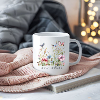 No Rain No Flowers Inspirational Coffee Mug