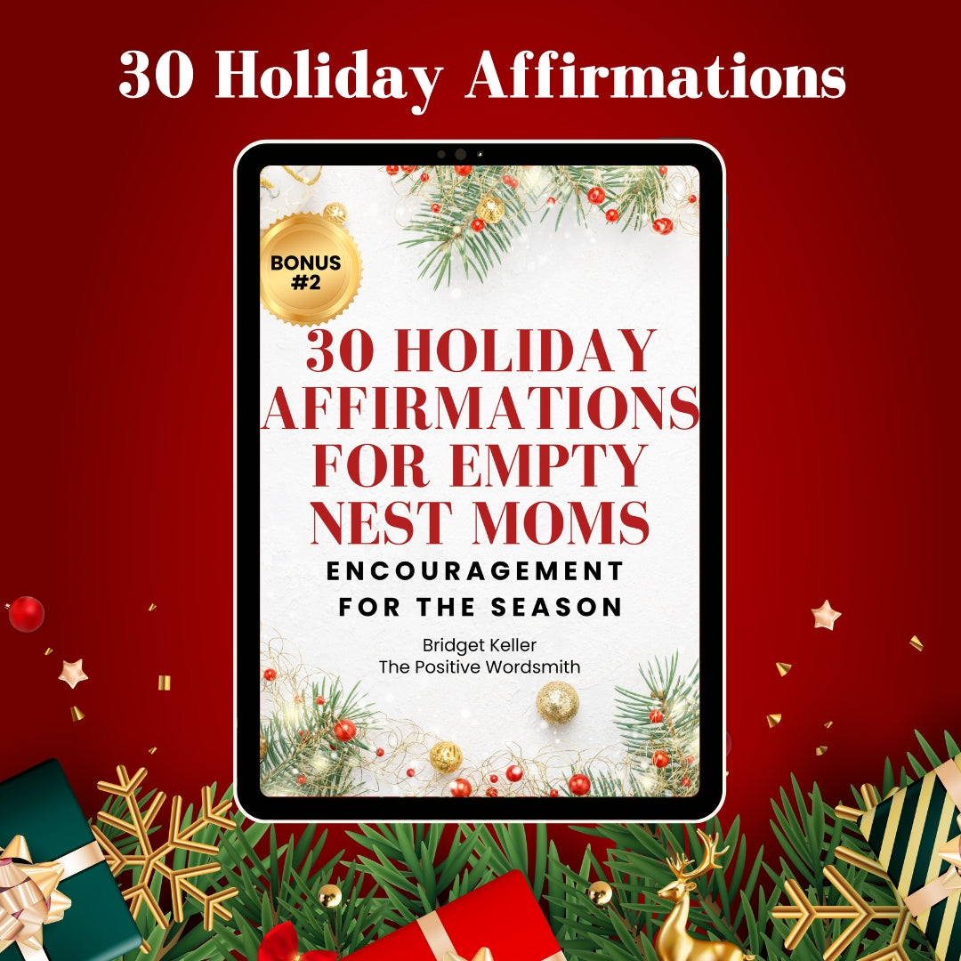 From Surviving to Thriving: The Empty Nest Mom's Holiday PDF Bundle