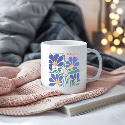 Be Proud Of Your Progress Inspirational Coffee Mug