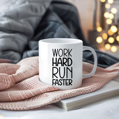 Work Hard Run Faster Motivational Coffee Mug
