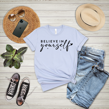 Believe In Yourself T-Shirt