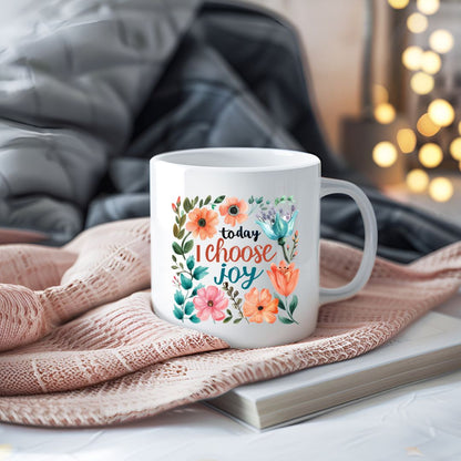 Today I Choose Joy Inspirational Coffee Mug