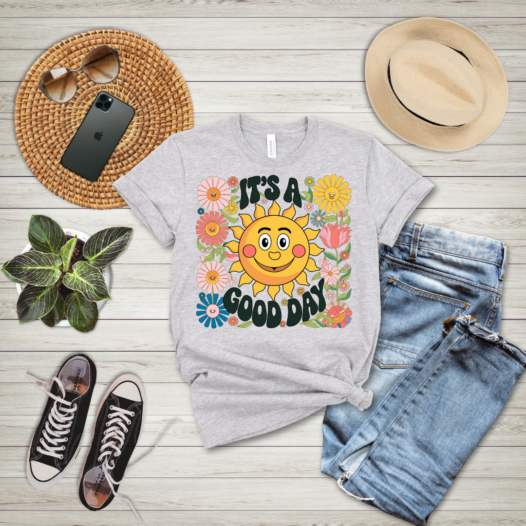 It's A Good Day T-Shirt